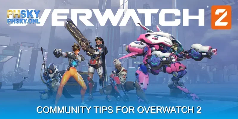 Strategies and Community Tips for Overwatch 2