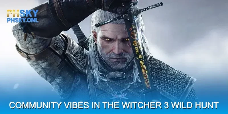 Leveling Up: Tips and Community Vibes in The Witcher 3 Wild Hunt
