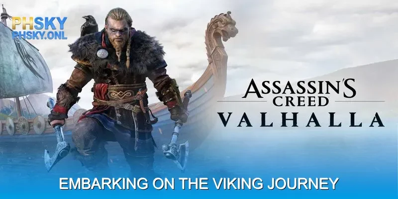 Embarking on the Viking Journey in Assassin's Creed Valhalla