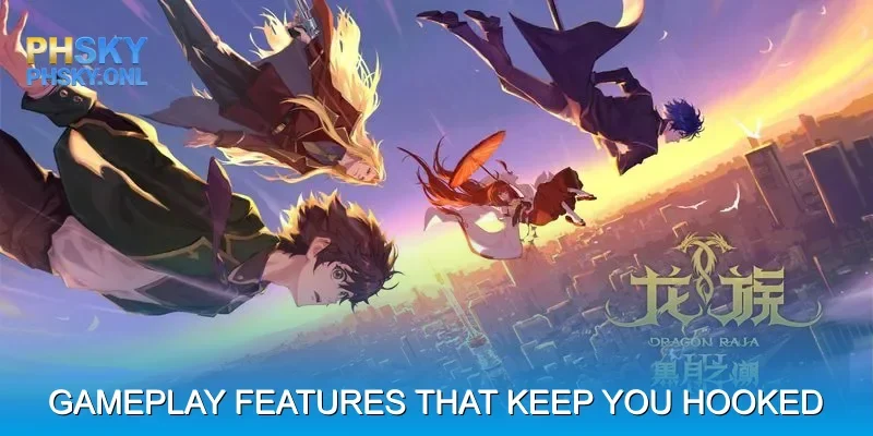 Gameplay Features That Keep You Hooked