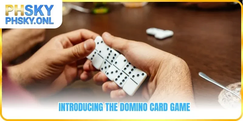 Introducing the Domino card game