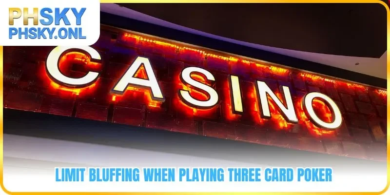 Limit bluffing when playing three card poker