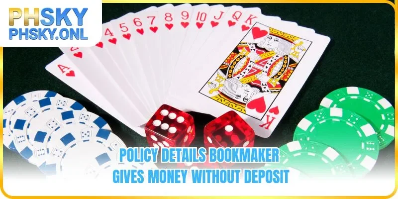 Details of the house's policy of giving money without deposit