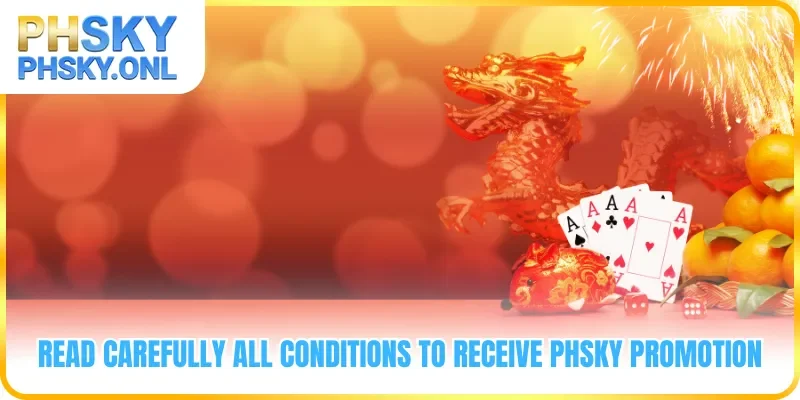 Read carefully all conditions to receive PHSKY Promotion