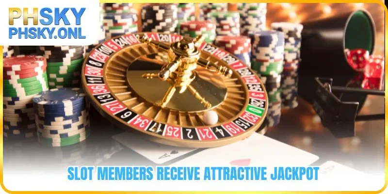 Slot members receive attractive jackpot