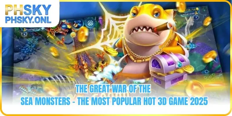 The Great War Of The Sea Monsters - The Most Popular Hot 3D Game 2025